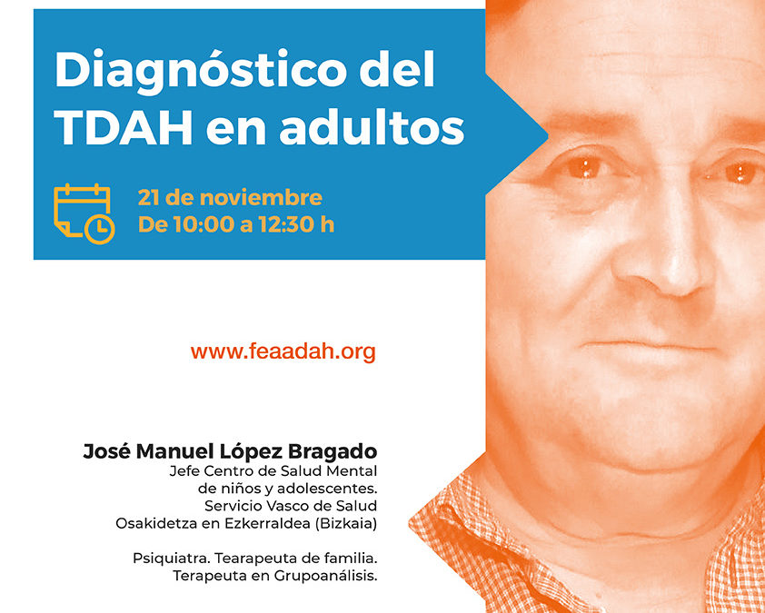 FEAADAH arranca con su 1° Jornada Online:  «Diagnóstico del TDAH en adultos».